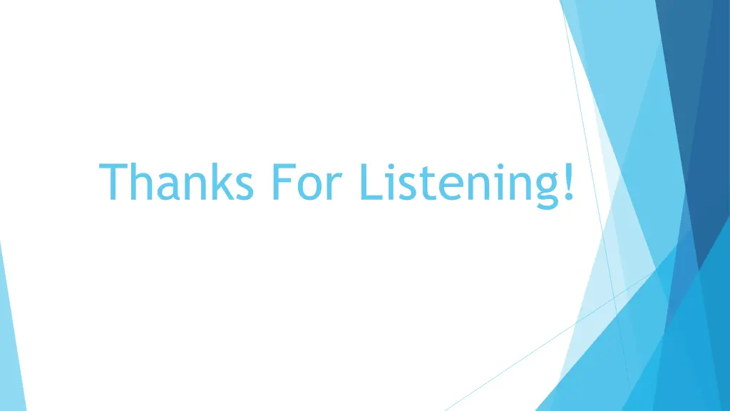 thanks for listening