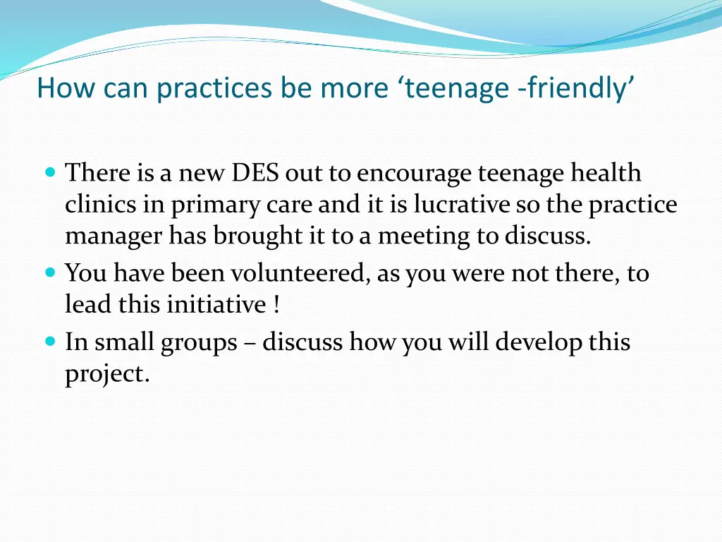 how can practices be more teenage friendly