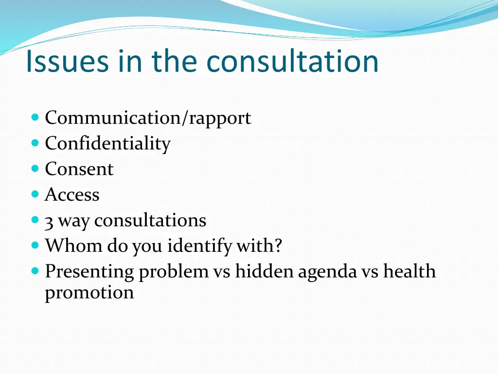 issues in the consultation