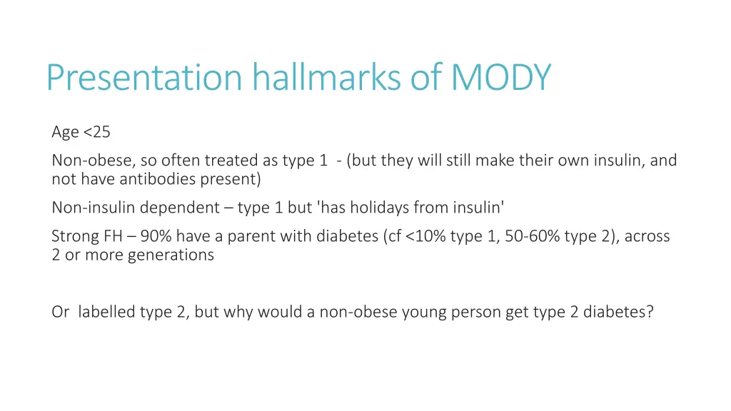 presentation hallmarks of mody