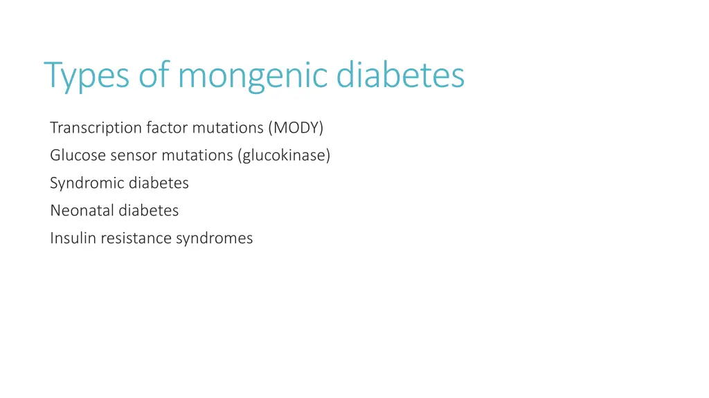 types of mongenicdiabetes