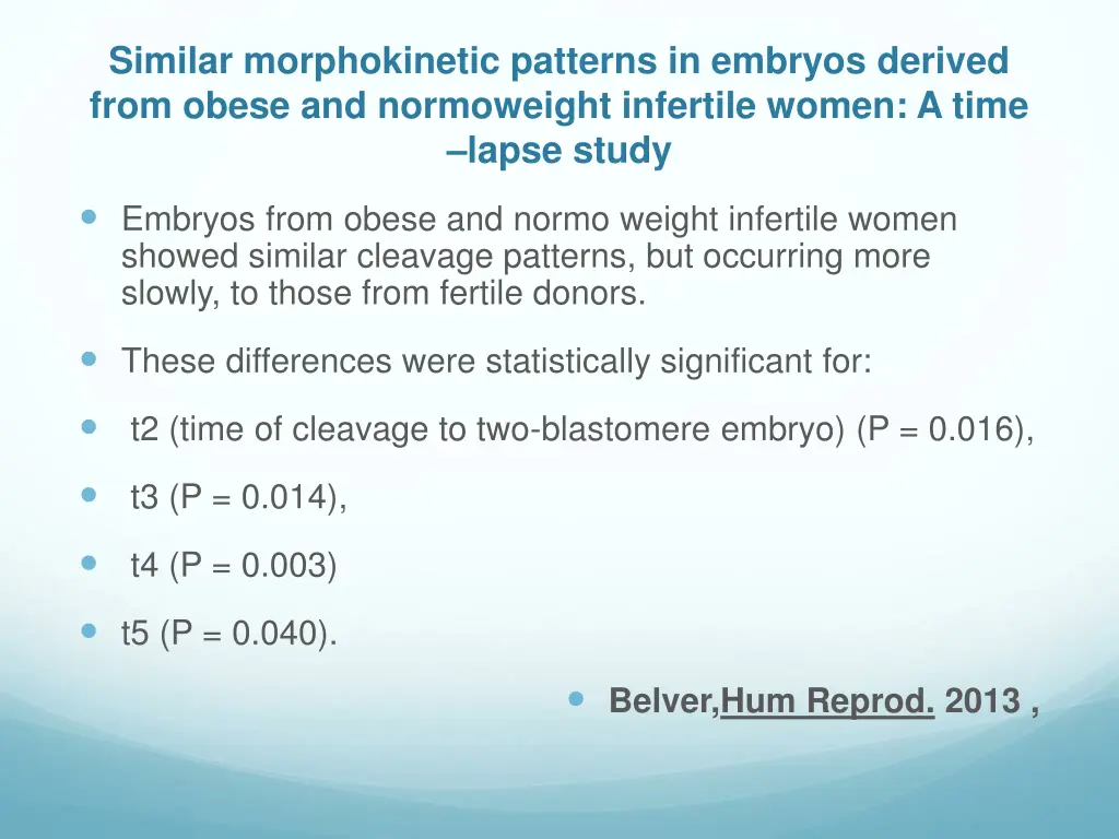 similar morphokinetic patterns in embryos derived