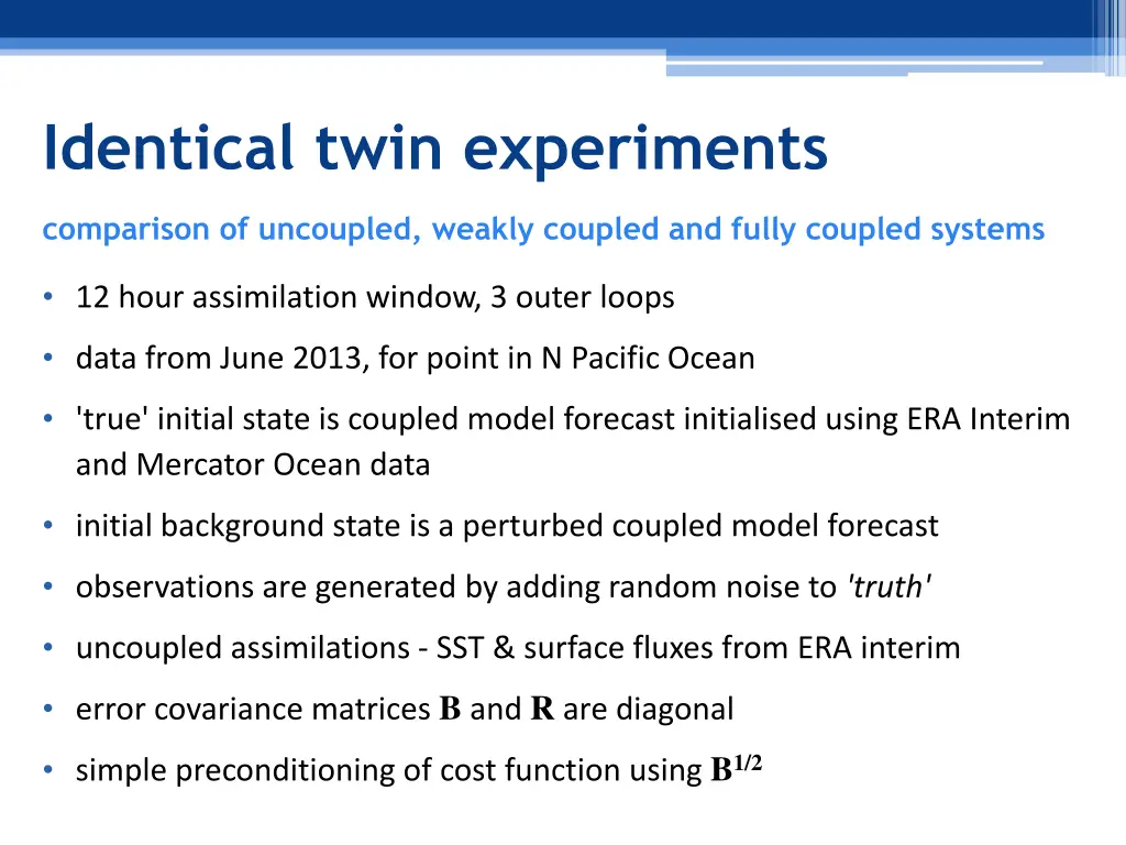 identical twin experiments