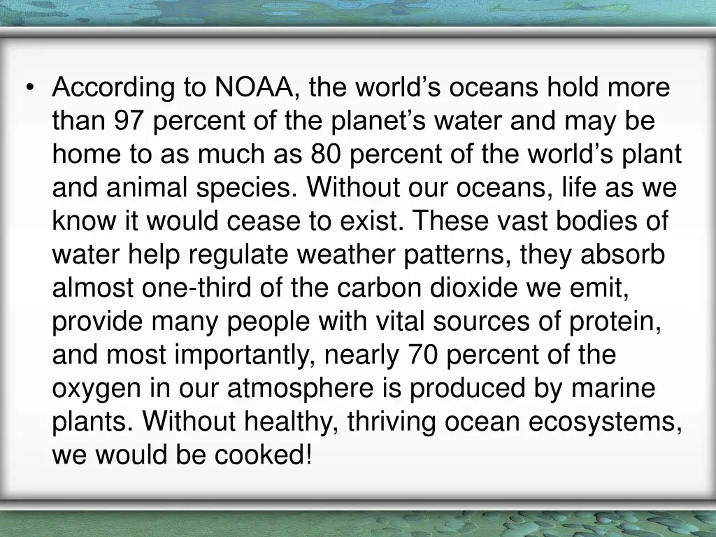 according to noaa the world s oceans hold more