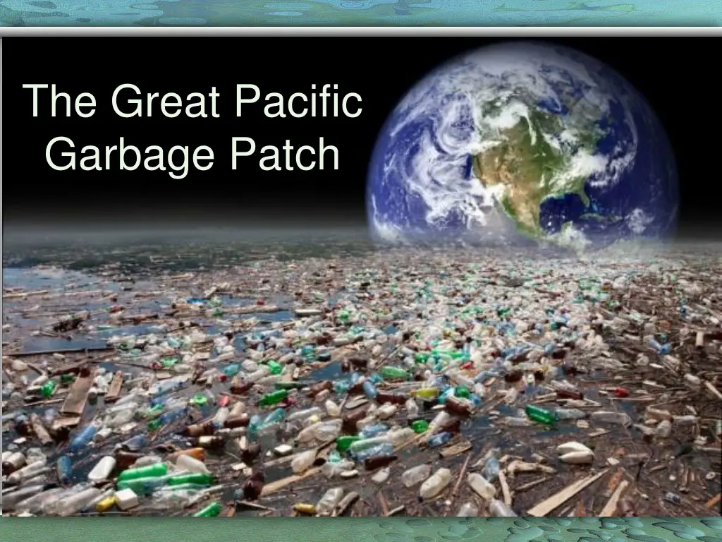 the great pacific garbage patch