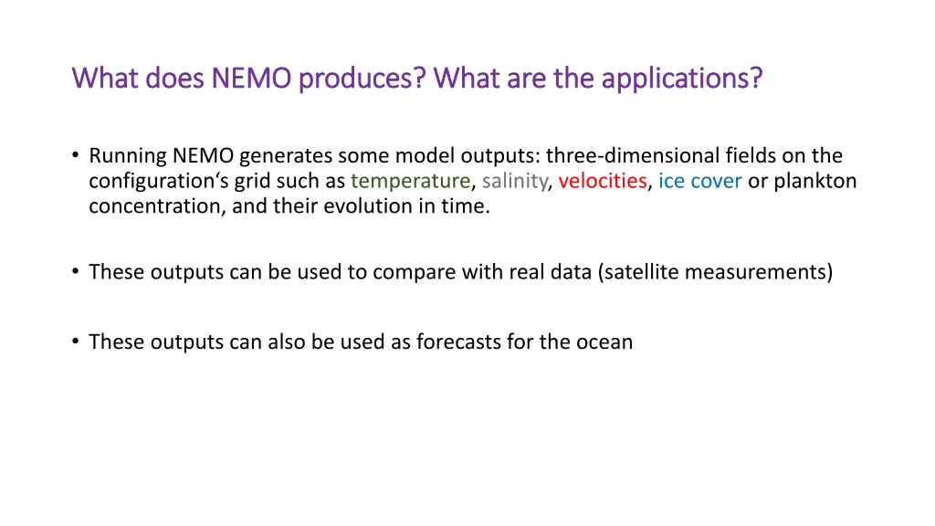 what does nemo produces what are the applications