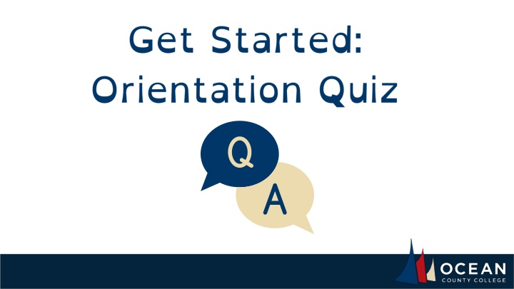 questions email elearningadmin@ocean edu