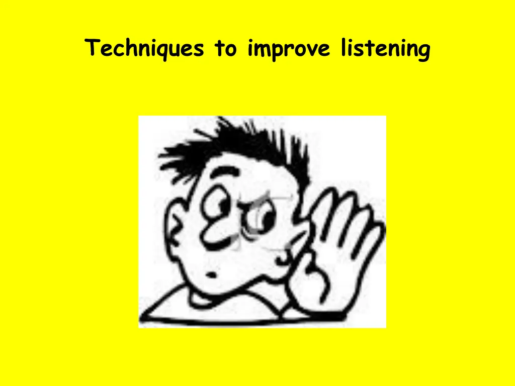 techniques to improve listening