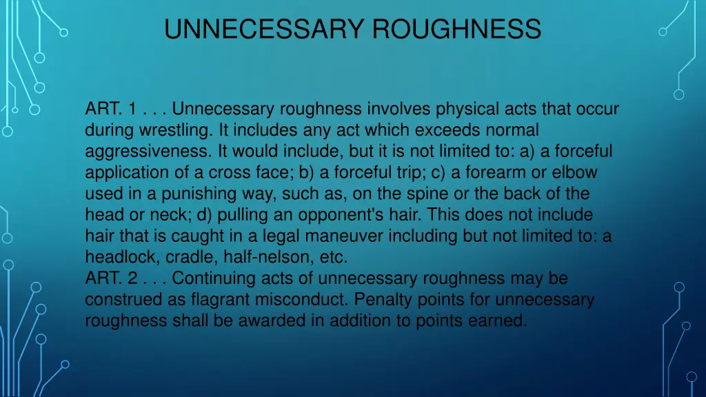 unnecessary roughness