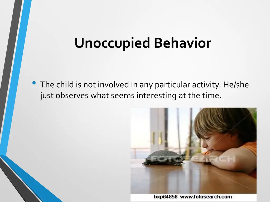 unoccupied behavior