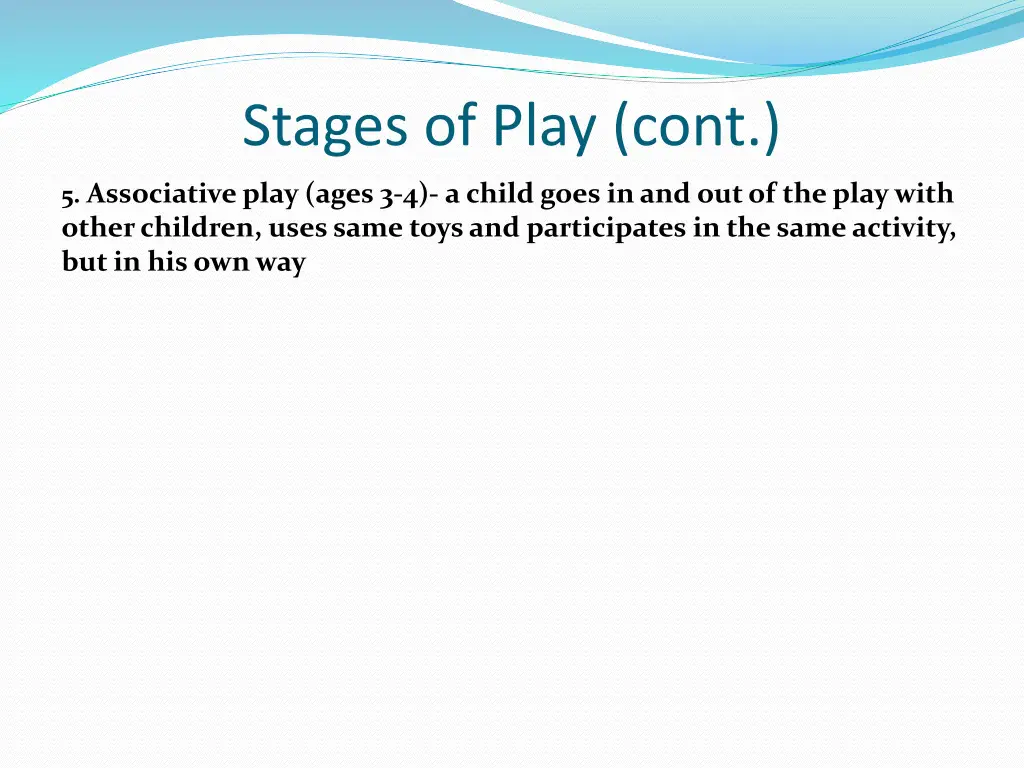 stages of play cont 2