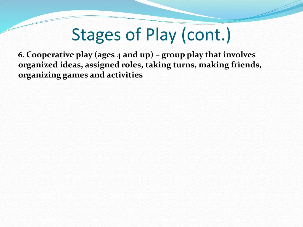 stages of play cont 3