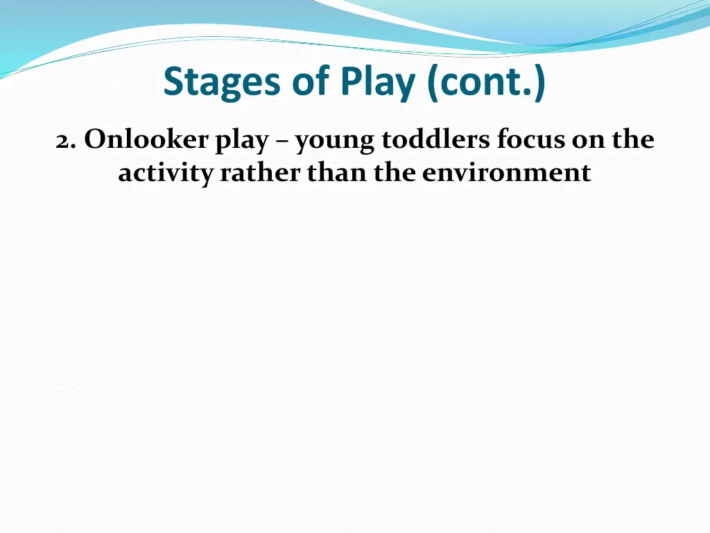 stages of play cont