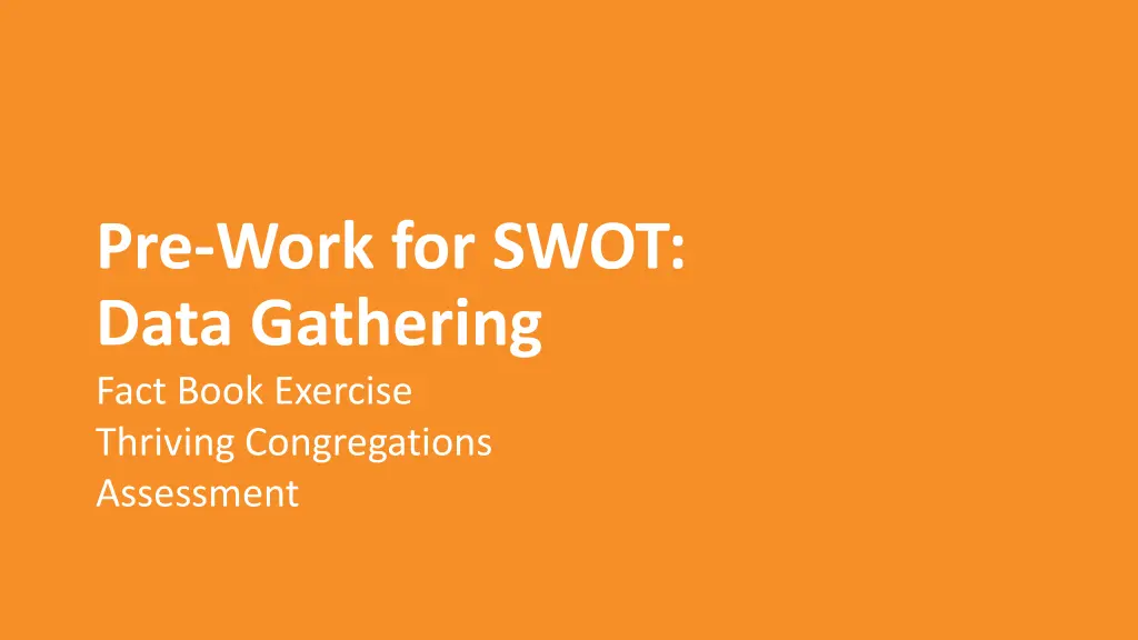 pre work for swot data gathering fact book