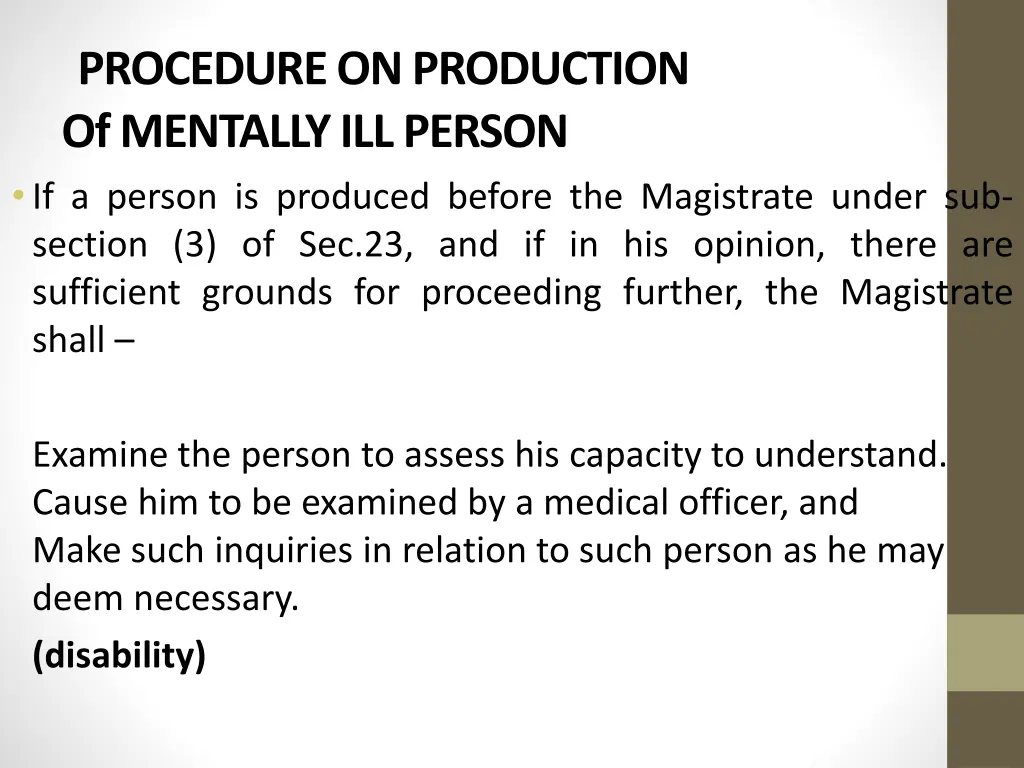 procedure on production of mentally ill person