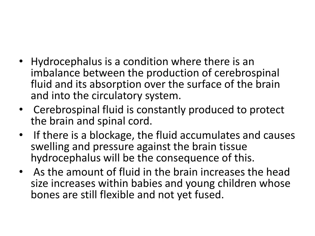 hydrocephalus is a condition where there