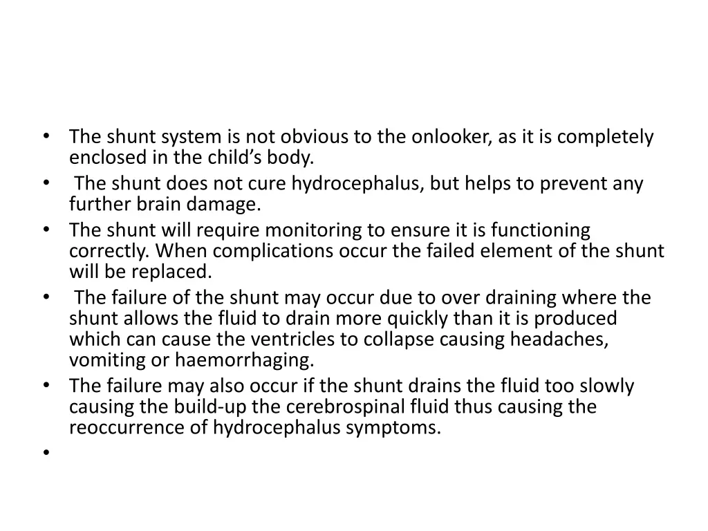 the shunt system is not obvious to the onlooker