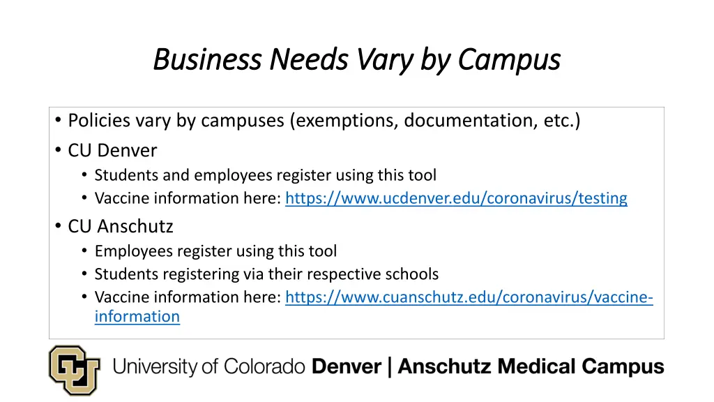 business needs vary by campus business needs vary