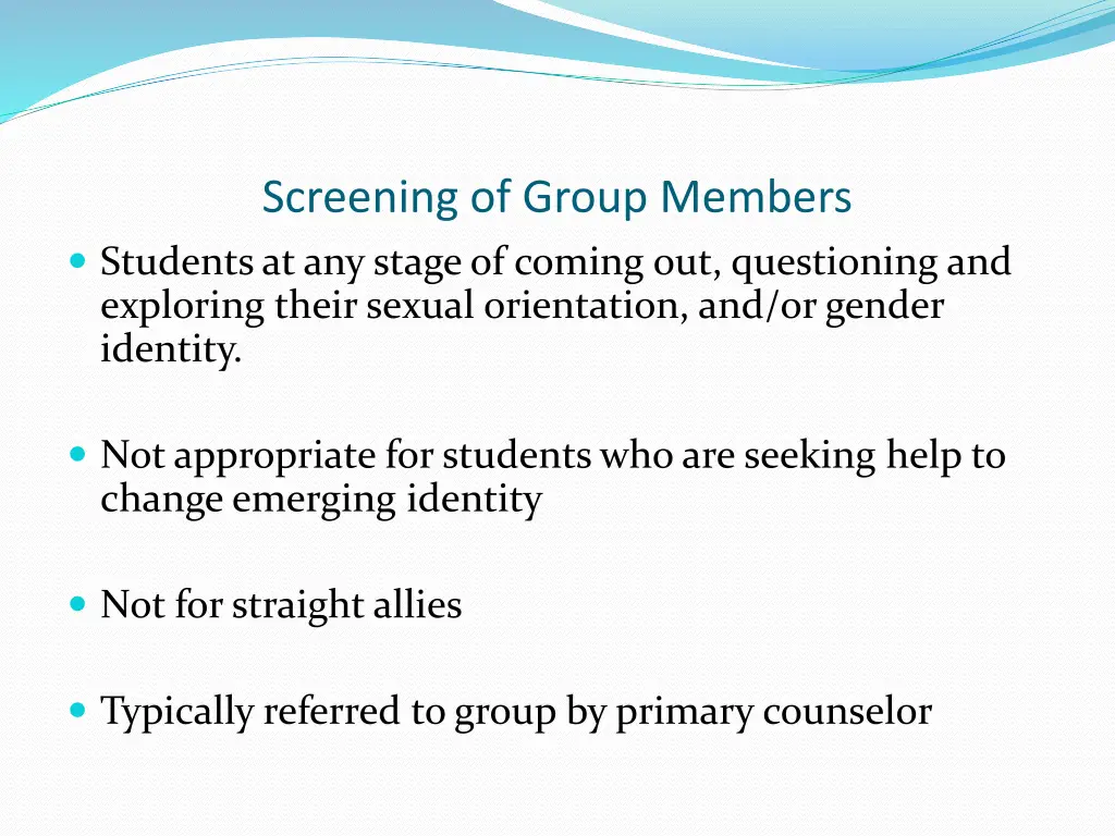 screening of group members students at any stage