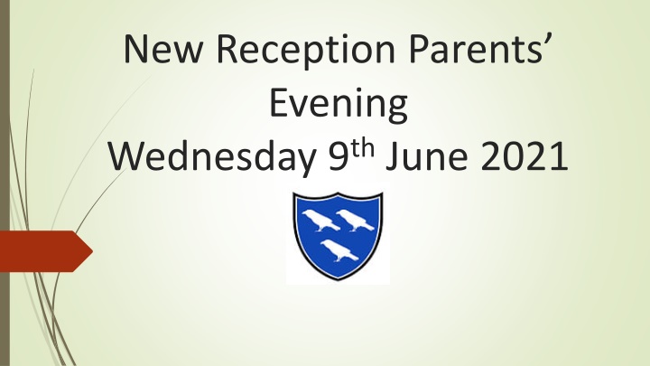 new reception parents evening wednesday 9 th june