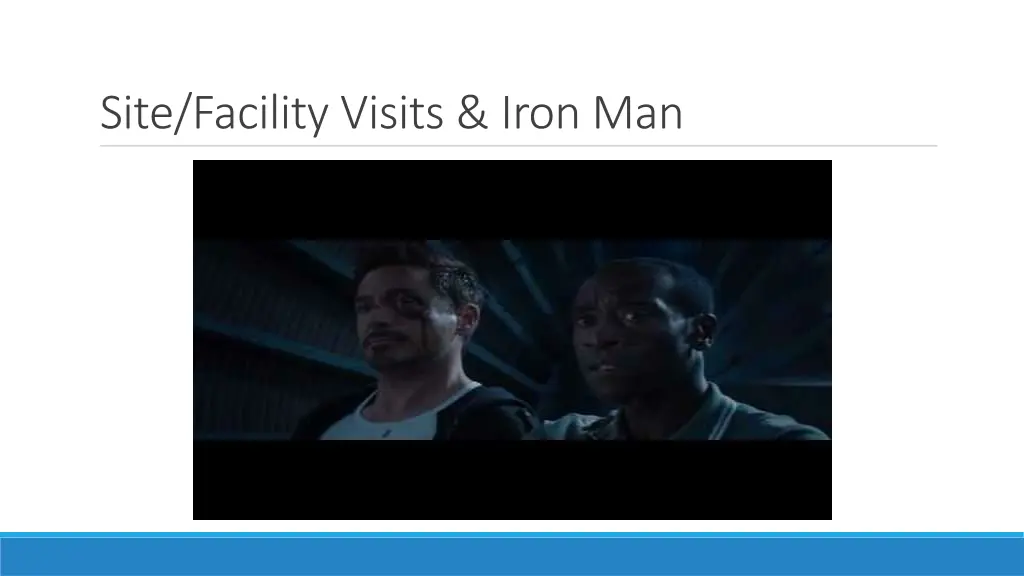 site facility visits iron man