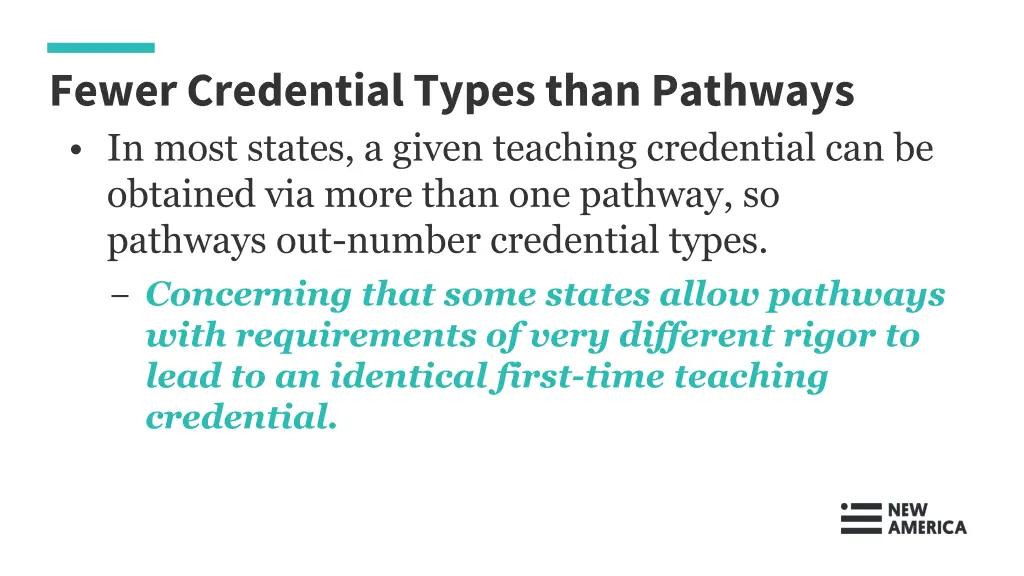 fewer credential types than pathways in most