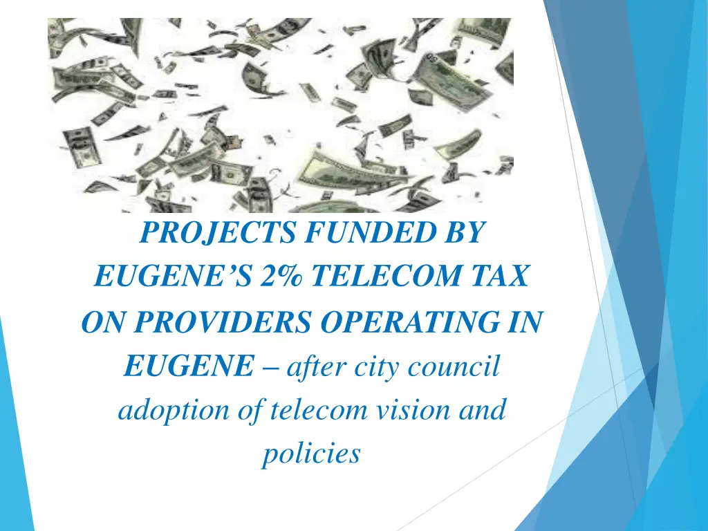 projects funded by eugene s 2 telecom