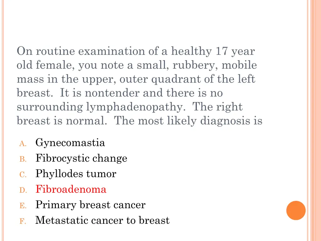 on routine examination of a healthy 17 year 1