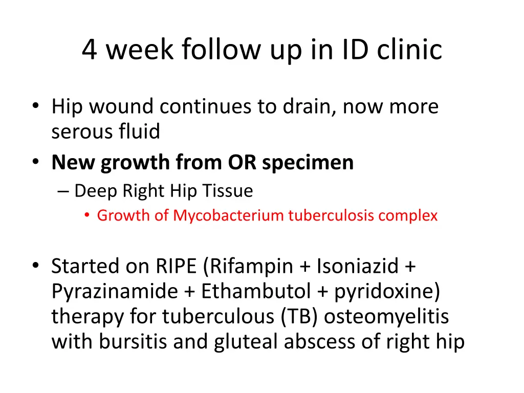 4 week follow up in id clinic