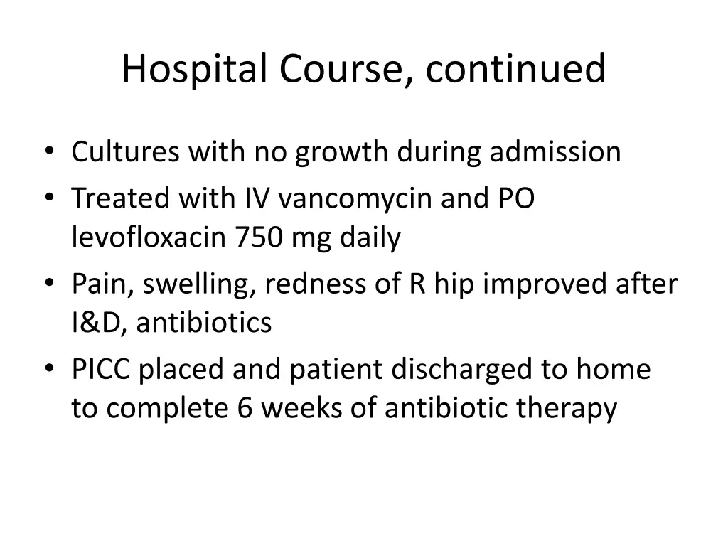 hospital course continued