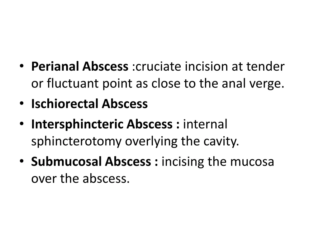 perianal abscess cruciate incision at tender