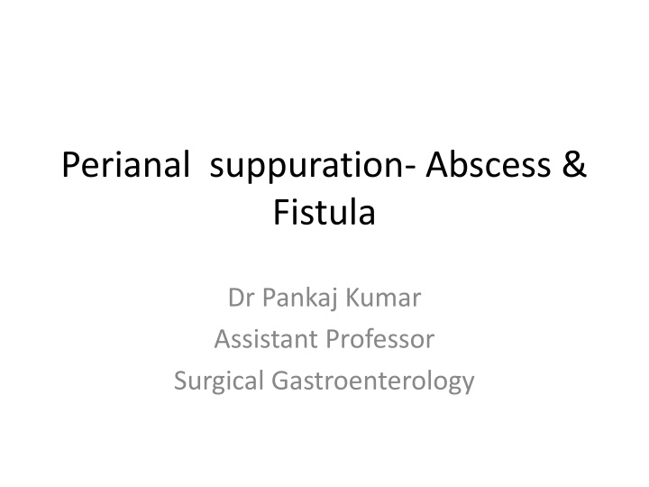 perianal suppuration abscess fistula