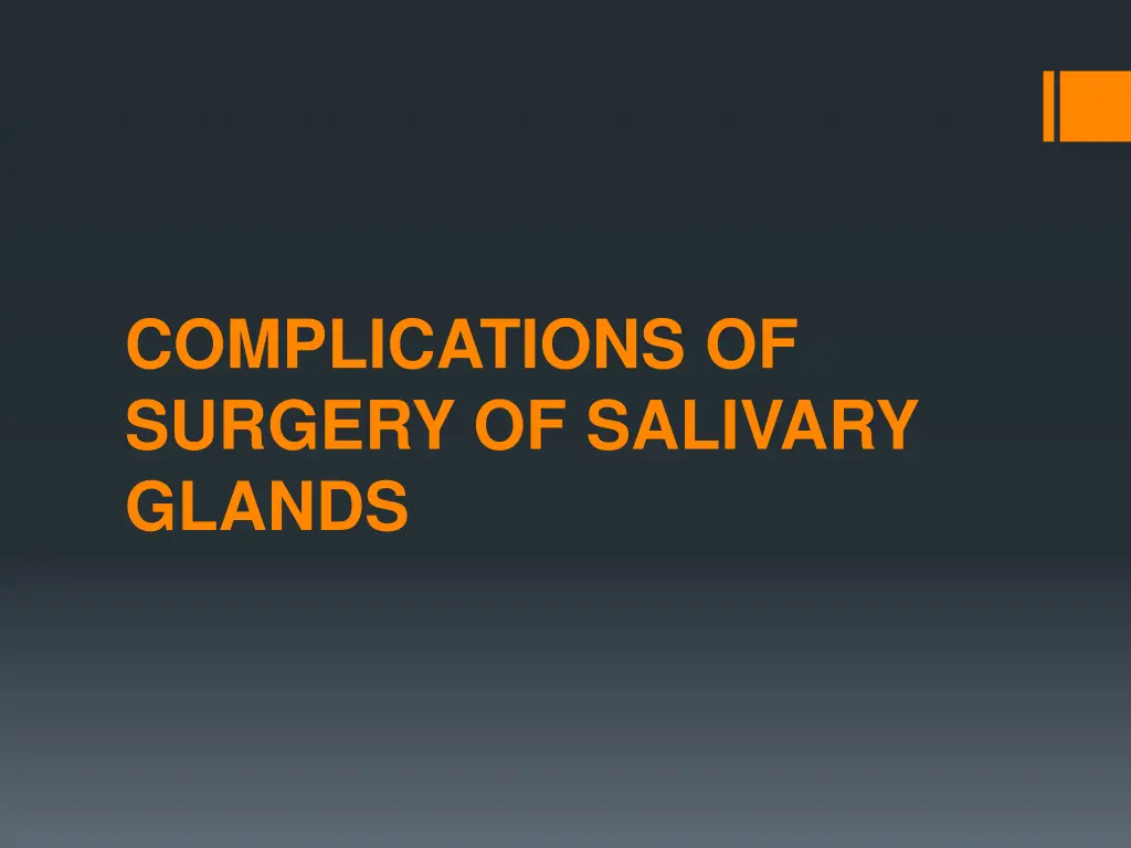 complications of surgery of salivary glands