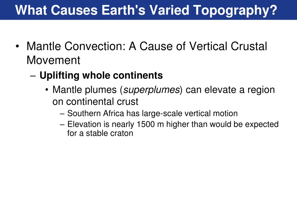 what causes earth s varied topography 2