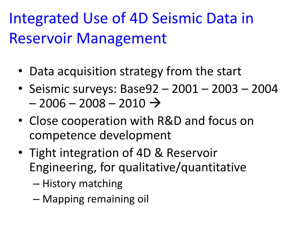 integrated use of 4d seismic data in reservoir