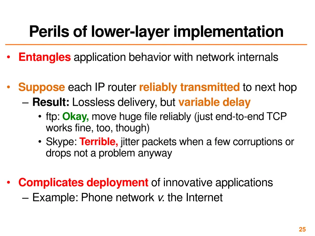 perils of lower layer implementation