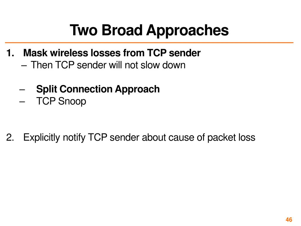 two broad approaches