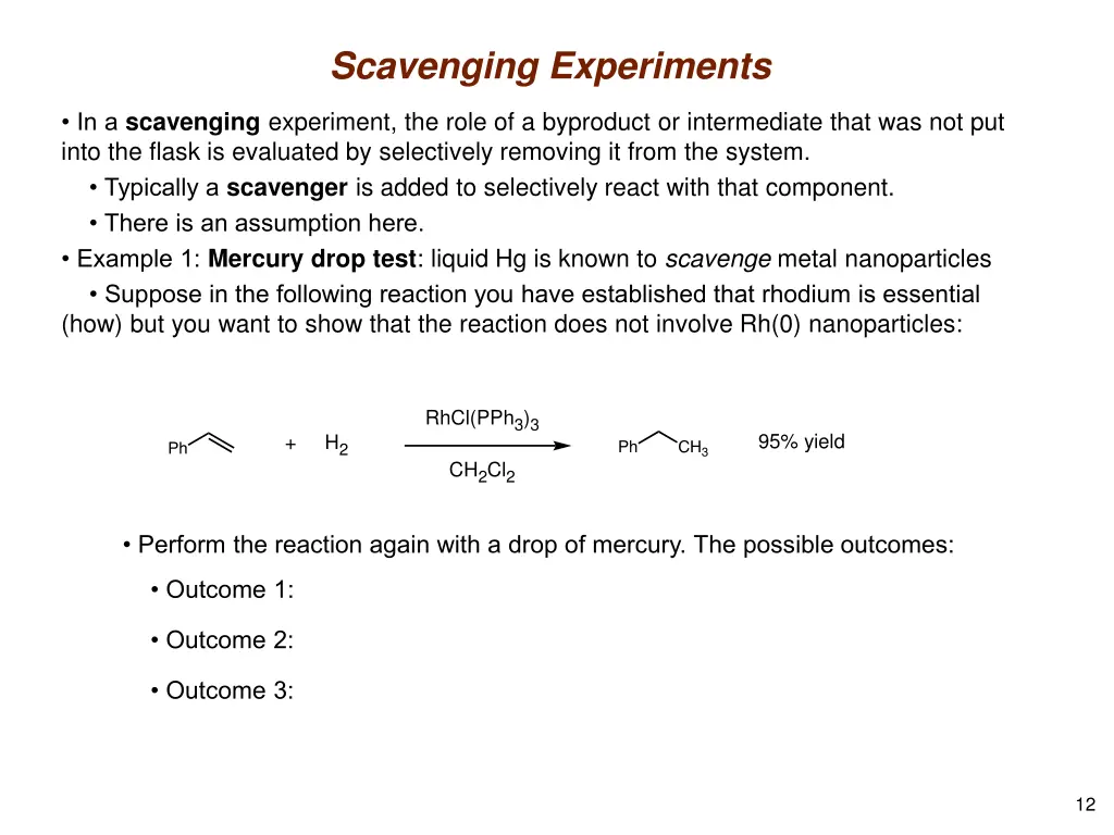 scavenging experiments