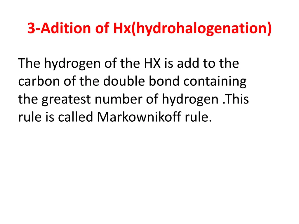 3 adition of hx hydrohalogenation