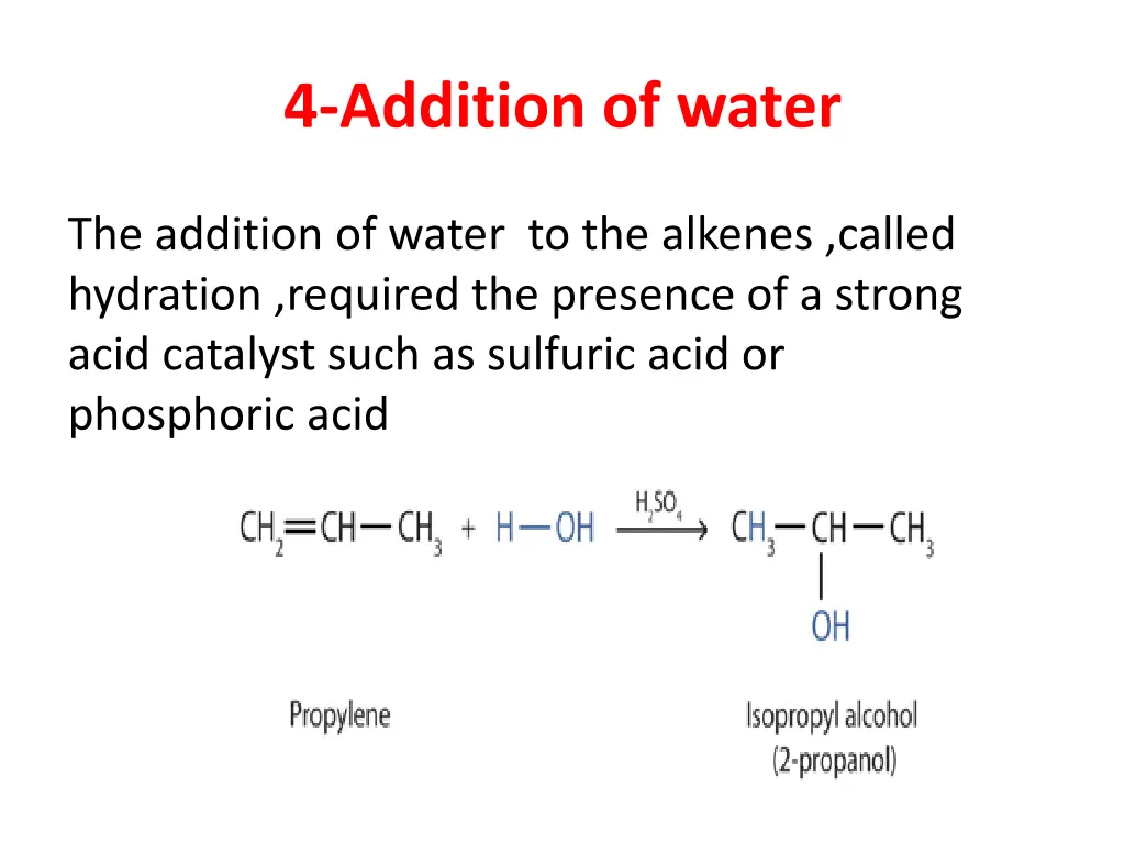 4 addition of water