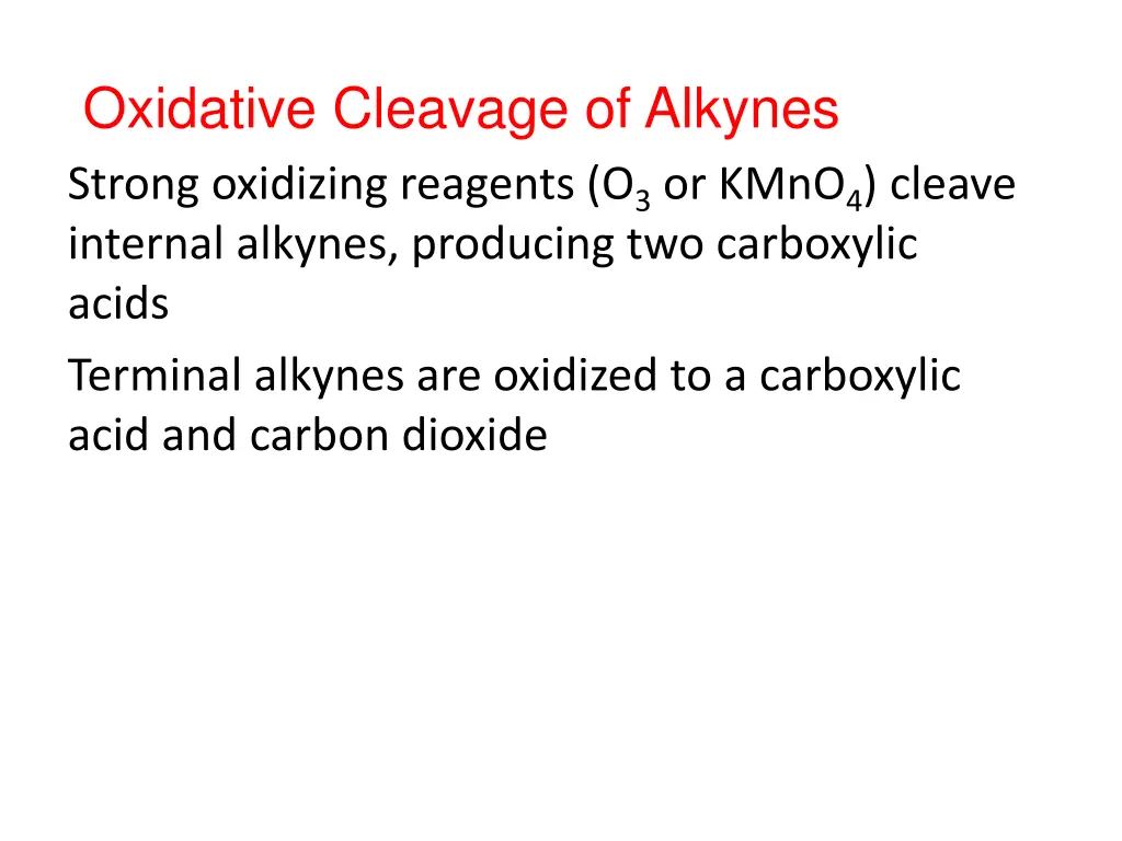 oxidative cleavage of alkynes strong oxidizing