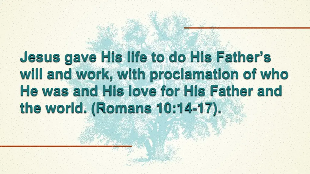 jesus gave his life to do his father s will