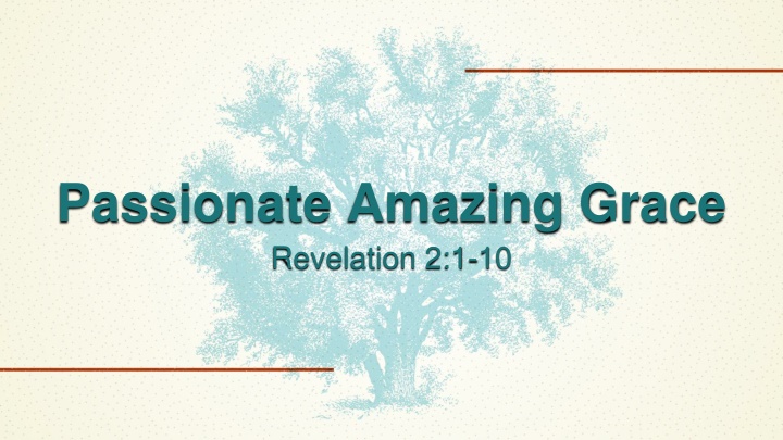 passionate amazing grace revelation 2 1 10