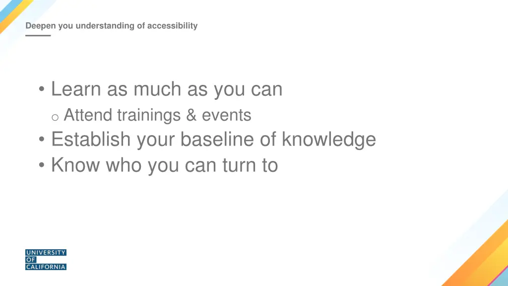 deepen you understanding of accessibility