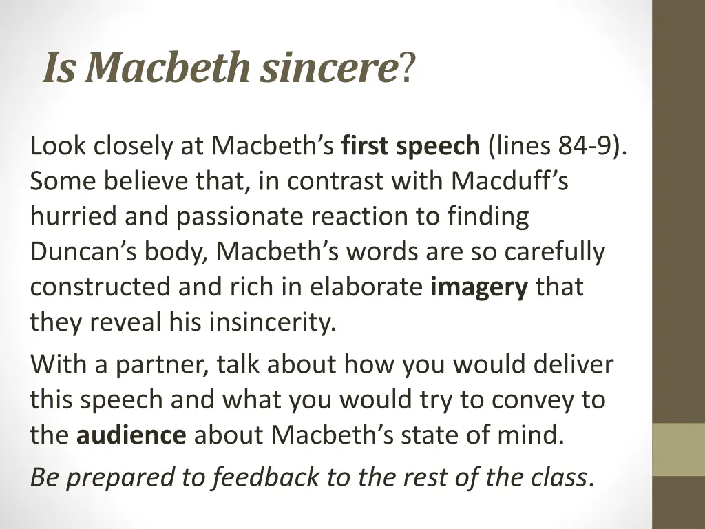 is macbeth sincere