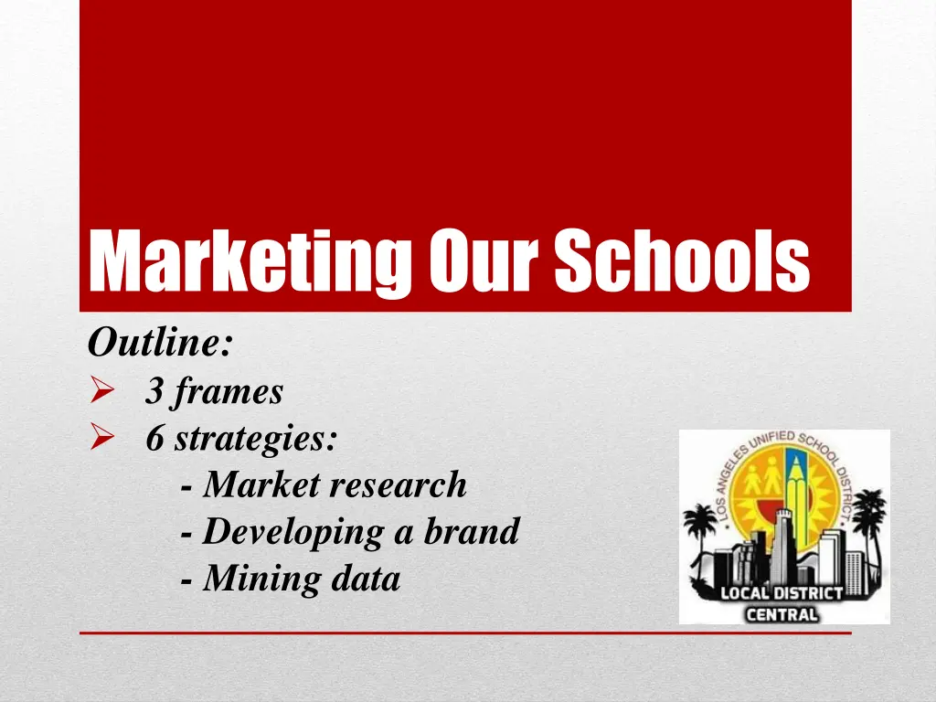 marketing our schools outline 3 frames