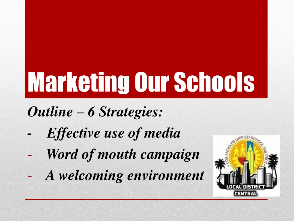 marketing our schools outline 6 strategies