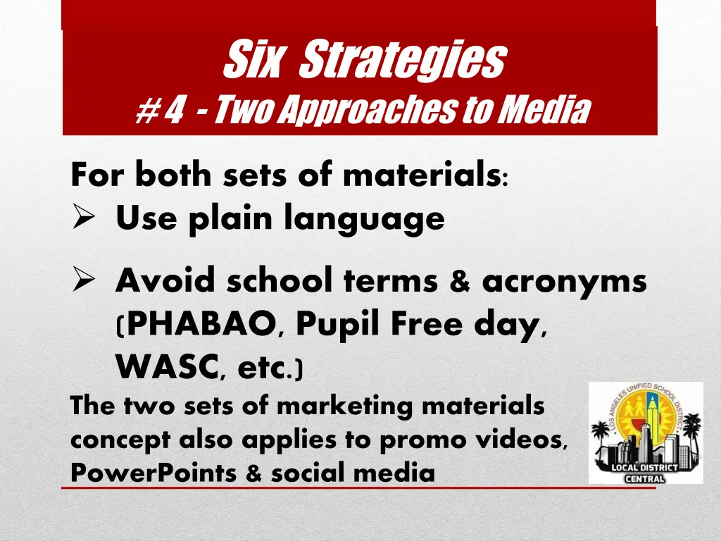 six strategies 4 two approaches to media