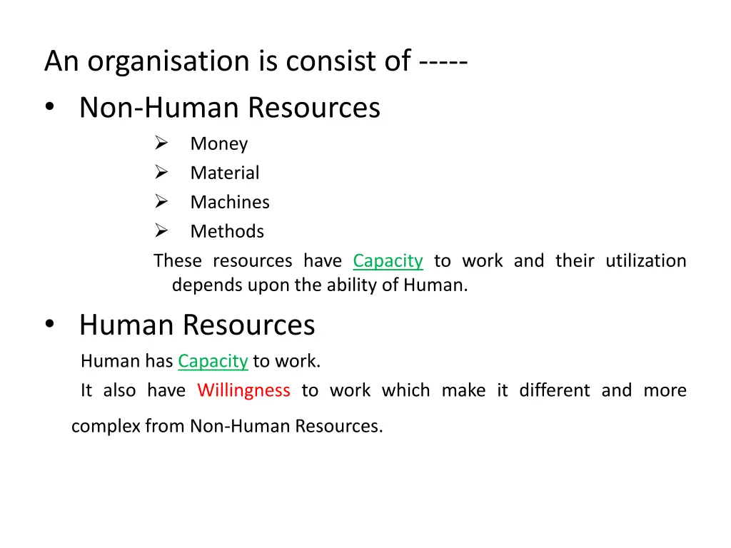 an organisation is consist of non human resources