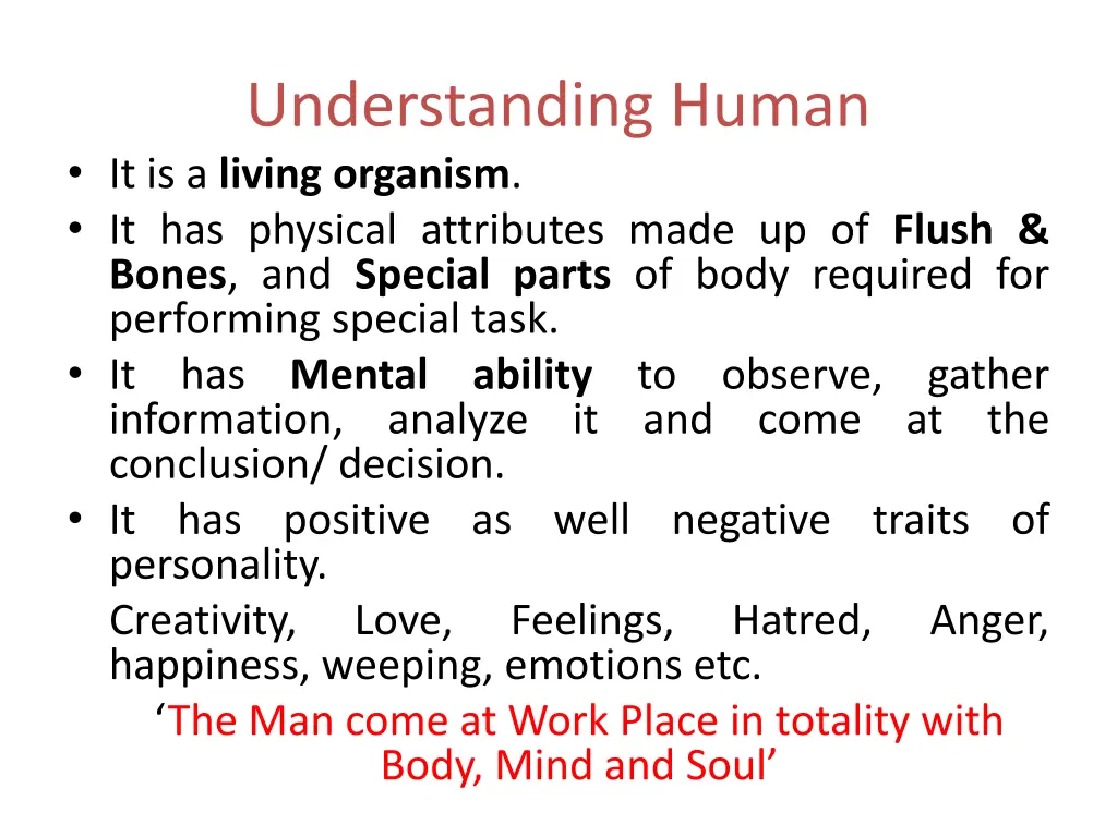 understanding human it is a living organism